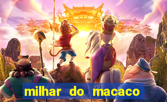 milhar do macaco que mais saem no jogo do bicho